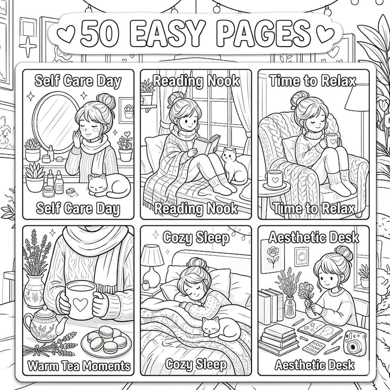 Pode incluir: Uma p&aacute;gina de livro de colorir em preto e branco com 50 p&aacute;ginas f&aacute;ceis e seis cenas distintas. As ilustra&ccedil;&otilde;es incluem uma pessoa com um gato em momentos de autocuidado, leitura, relaxamento, ch&aacute;, sono e uma mesa est&eacute;tica.