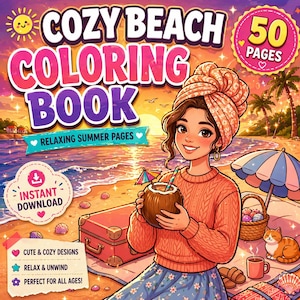 May include: A digital coloring book cover titled Cozy Beach Coloring Book with 50 pages. The illustration features a person in a peach sweater and headwrap holding a coconut drink on a beach with a suitcase, umbrella, and cat nearby.