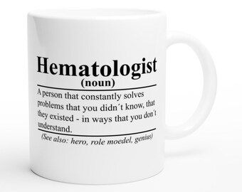 Hematologist Mug as Gift for Hematologist, Hematologist Gifts, Hematology, Nurse, Doctor, Gift for Doctor, Hematologists