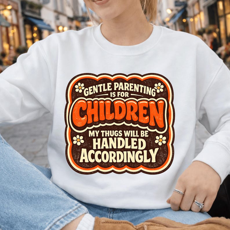 Sanfte Elternschaft ist für sanfte Kinder Meine Schergen werden entsprechend behandelt PNG, Lustiges Elternschaft-Humor-Zitat png Sarkastischer Mutter-Leben-Entwurf Bild 5