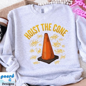 Hoist The Cone PNG: Funny Traffic Cone Humor Quote png Construction Joke Road Work Meme Design (Digital Download) image 5