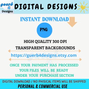 May include: A digital design advertisement with the text "DIGITAL DESIGNS" in black. The image includes the words "INSTANT DOWNLOAD", "PNG", "HIGH QUALITY 300 DPI", and "TRANSPARENT BACKGROUNDS". The Etsy shop URL is also included.