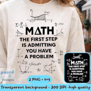 May include: A cream-coloured sweatshirt featuring the word "MATH" and mathematical symbols. The text reads "THE FIRST STEP IS ADMITTING YOU HAVE A PROBLEM." The design includes graphs and formulas in black.