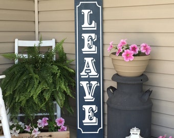 Leave Porch Sign | Unwelcome Sign | Front Porch Decor | 22956