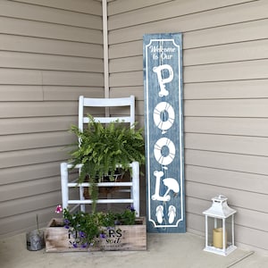 Welcome To Our Pool Sign, Pool Decor, Backyard Sign, Deck Decor, Vertical Leaner Sign, 22919