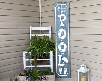 Welcome To Our Pool Vertical Leaner Sign, Pool Decor, Backyard Sign, Deck Decor, 22919