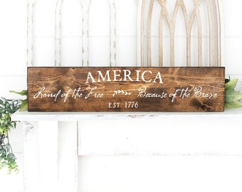 America Sign | Wood Sign | Land Of The Free | Because Of The Brave | Farmhouse Sign | Patriotic Decor | Painted Sign | Americana Decor 22610