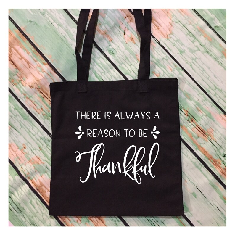 Fall Tote Bag Thanksgiving Tote There Is Always A Reason To Be Thankful Thankful Bag 22537 Canvas Tote Bag Market Bag