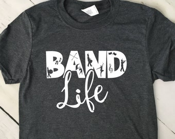 Band Life T Shirt | Marching Band | Fall T Shirt | Mom Shirt | Band Mom | Football Season Clothing | 22614