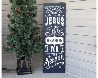 Christmas Sign, Porch Sign, Jesus Is The Reason For The Season, Christmas Decor, Christian Decor, Front Porch Decor, Wood Sign, 22840