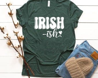 St Patricks Day T Shirt, Irish ish Shirt, 22939