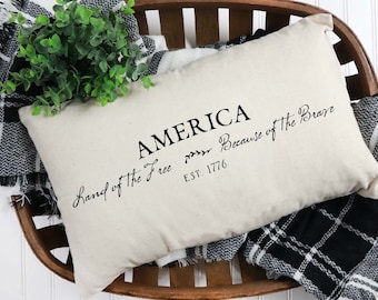 America Throw Pillow Cover | America Land Of The Free Because Of The Brave | Established 1776 | Farmhouse Decor | Patriotic Decor | 22610