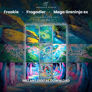 May include: A digital 3-card row set featuring extended art of Froakie, Frogadier, and Mega Greninja ex. The artwork displays vibrant blue, green, and pink landscapes with water and crystal elements. Text includes Smeargle Studio, Chaos Rising, and Instant Digital Download.