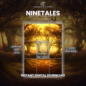 May include: A digital 9-card binder set featuring Ninetales inspired extended art. The graphic displays a golden forest scene with a central Ninetales card, text reading Ninetales, No 199, Obsidian Flames, Instant Access, 300 DPI, PDF File, A4 + US Letter, Card Not Included, and Instant Digital Download.