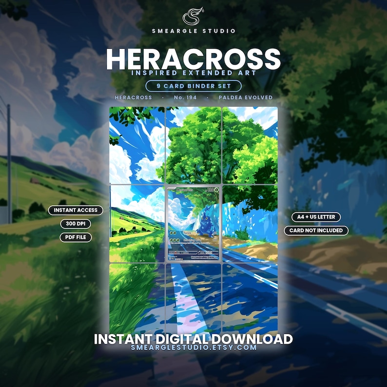 May include: A 9-card binder set featuring Heracross inspired extended art. The digital design displays a vibrant landscape with a blue sky, green trees, and a road. Text includes SMEARGLE STUDIO, HERACROSS, No. 194, PALDEA EVOLVED, INSTANT ACCESS, 300 DPI, PDF FILE, A4 + US LETTER, CARD NOT INCLUDED, INSTANT DIGITAL DOWNLOAD, and SMEARGLESTUDIO.ETSY.COM.