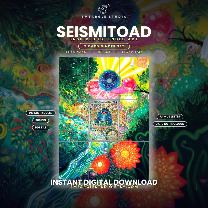 May include: A 9-card binder set digital download featuring Seismitoad inspired extended art. The design includes vibrant, colourful illustrations of a blue toad-like creature, swirling patterns, and large orange flowers. Text includes Seismitoad, No. 105, Black Bolt, and Smeargle Studio.