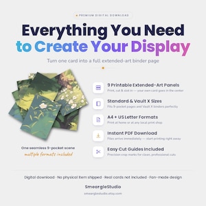 May include: A digital download product featuring a set of nine printable extended-art panels for card binders. The graphic displays the text Everything You Need to Create Your Display, along with icons for print, size, format, and cut guides.