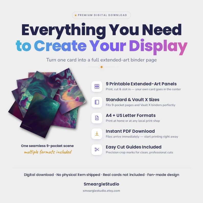 May include: A digital download product display featuring the text Everything You Need to Create Your Display. It includes 9 printable extended-art panels for a seamless 9-pocket scene, compatible with standard and Vault X binders in A4 and US Letter formats.