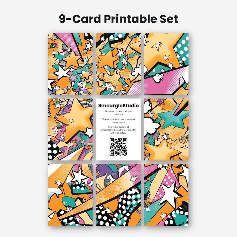 May include: A 9-card printable set featuring a vibrant pop art pattern with orange, teal, pink, and white stars, dots, and comic-style shapes. The center card displays the text SmeargleStudio, instructions for trimming, and a black QR code.