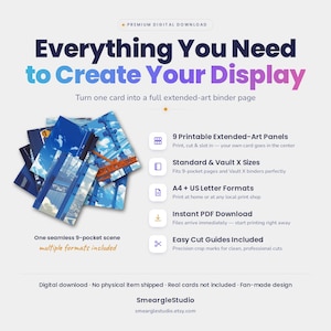 May include: A digital download product featuring 9 printable extended-art panels for trading card binders. The graphic displays the text Everything You Need to Create Your Display, with a blue sky and crane illustration, plus lists of features.