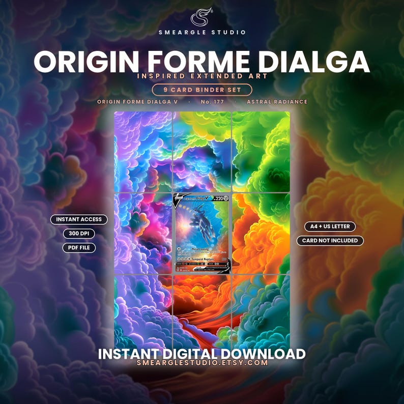 May include: A 9-card binder set digital download featuring Origin Forme Dialga inspired extended art. The design displays a vibrant, multi-colored cloud background with a central trading card graphic, text labels, and a 300 DPI PDF file format.