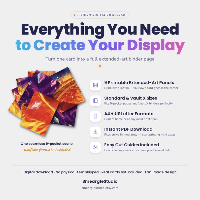 May include: A digital download product display featuring the text Everything You Need to Create Your Display. It includes 9 printable extended-art panels for a 9-pocket binder page, compatible with A4 and US Letter formats, with easy cut guides.