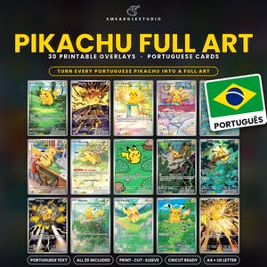 May include: A collection of 30 printable Pikachu full art overlays for Portuguese trading cards. The image displays various illustrated Pikachu characters in diverse settings, including forest, desk, and electric scenes, with the text PIKACHU FULL ART.