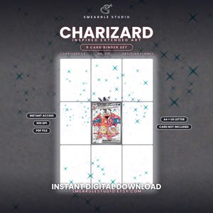 May include: A digital 9-card binder set featuring Charizard inspired extended art. The layout includes text reading Smeargle Studio, Charizard Inspired Extended Art, 9 Card Binder Set, Charizard Ex, No. 215, Obsidian Flames, Instant Access, 300 DPI, PDF File, A4 + US Letter, Card Not Included, and Instant Digital Download.