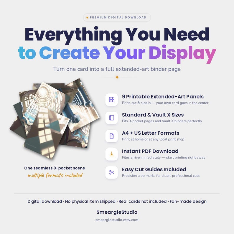 May include: A digital download product featuring 9 printable extended-art panels for trading card binders. The graphic includes the text Everything You Need to Create Your Display, listing features like A4 and US Letter formats, PDF files, and cut guides.