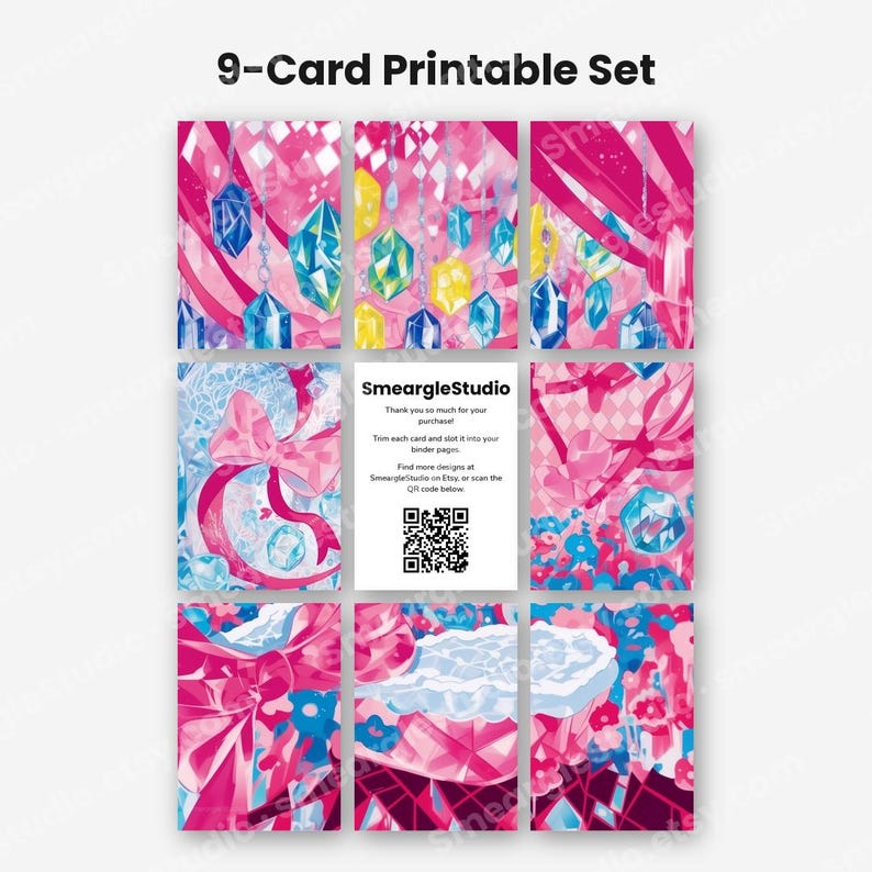 May include: A 9-card printable set featuring vibrant pink, blue, and yellow illustrations of crystals, ribbons, and bows. The center card displays the text SmeargleStudio, a thank you message, and a QR code for additional design information.