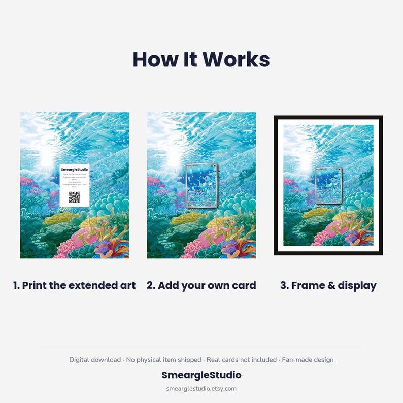 May include: A three-step instructional graphic titled How It Works showing a digital art print of an underwater coral reef scene. Step 1 shows a QR code, step 2 shows a trading card placed on the art, and step 3 shows the art in a black frame.