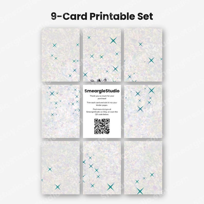 May include: A 9-card printable set featuring a holographic, iridescent background with scattered teal four-pointed stars. The center card displays the text SmeargleStudio, a thank you message, instructions, and a black and white QR code.