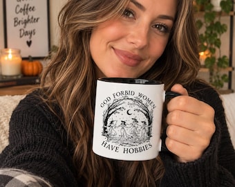 God Forbid Women Have Hobbies Coffee Mug, Feminist Christmas Gift, Witch Mug, Patriarchy Mugs, Witchy Mug, Girl Power Mug, Christmas Mug