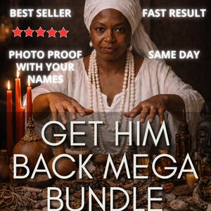 May include: A person wearing a white headwrap and white shirt with a beaded necklace, positioned behind a table with candles and various objects. Text reads: BEST SELLER, FAST RESULT, PHOTO PROOF WITH YOUR NAMES, GET HIM BACK MEGA BUNDLE.