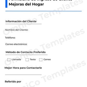 以下が含まれることがあります： 「Formulario de Ingreso de Cliente - Mejoras del Hogar」というタイトルの白い顧客受付フォーム。顧客情報、希望する連絡方法、紹介セクションのセクションが含まれています。