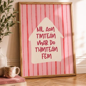 Níl Aon Tinteán Mar Do Thinteán Féin | Irish Gaeilge Wall Art | A4 Matte Print | Pink Home Decor | Housewarming Gift | Irish Quote Poster