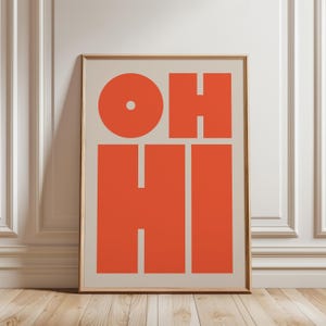 Orange Oh Hi Typography Poster, Dopamine Decor Wall Art, Retro Geometric Print
