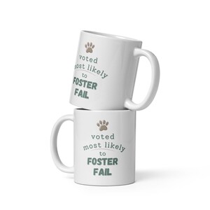 Mug pour chien - Foster Fail - Cadeau pour chien de sauvetage - Adoption d'animal de compagnie