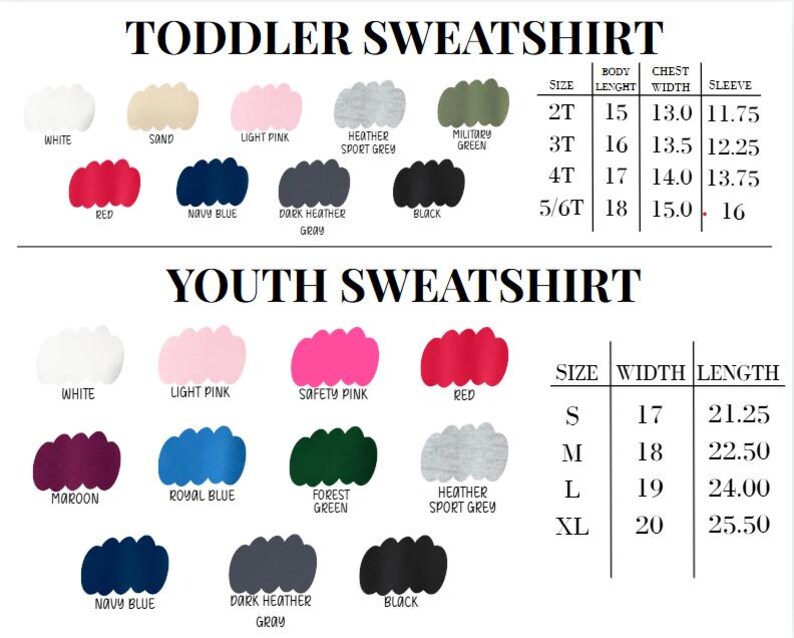 May include: A color chart for toddler and youth sweatshirts featuring various fabric swatches in white, sand, pink, grey, green, red, navy, maroon, and black. Includes sizing tables with measurements in inches for body length, chest width, and sleeve length.