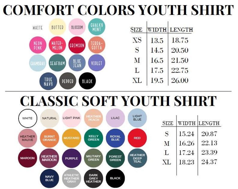 May include: A colour chart for Comfort Colors and Classic Soft youth shirts. The Comfort Colors section lists colours like white, butter, and black with a size chart in inches. The Classic Soft section lists colours like white, natural, and black with a size chart in cm.