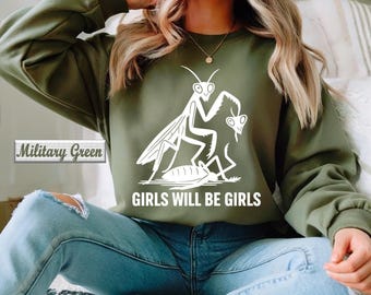 Girls Will Be Girls Sweatshirt,Patriotic Feminist 4th of July Tee,Funny Insect Shirt,Strong American Women Tee,Independence Day Gift for Her