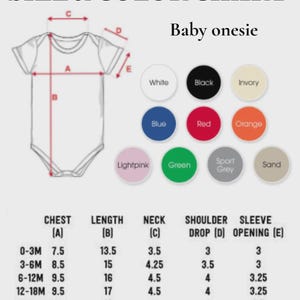 May include: A size and color chart for a baby onesie. The chart includes measurements for chest, length, neck, shoulder drop, and sleeve opening. Color options include white, black, ivory, blue, red, orange, light pink, green, sport grey, and sand.