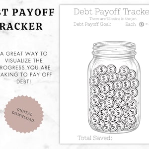 May include: A black and white printable debt payoff tracker. The design includes a jar filled with coins, with the text "Debt Payoff Tracker" at the top. The text "A great way to visualize the progress you are making to pay off debt!" is also included.