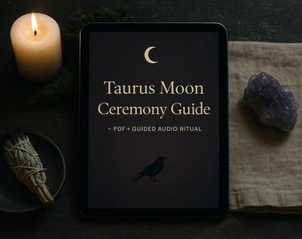 Taurus Moon Ceremony Guide — PDF + Guided Audio Ritual