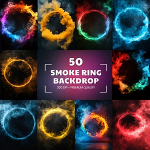 May include: A collection of colorful smoke ring backdrops. The image features various rings of smoke in shades of red, orange, yellow, green, and blue. The text in the image reads "50 SMOKE RING BACKDROP 300 DPI - PREMIUM QUALITY."