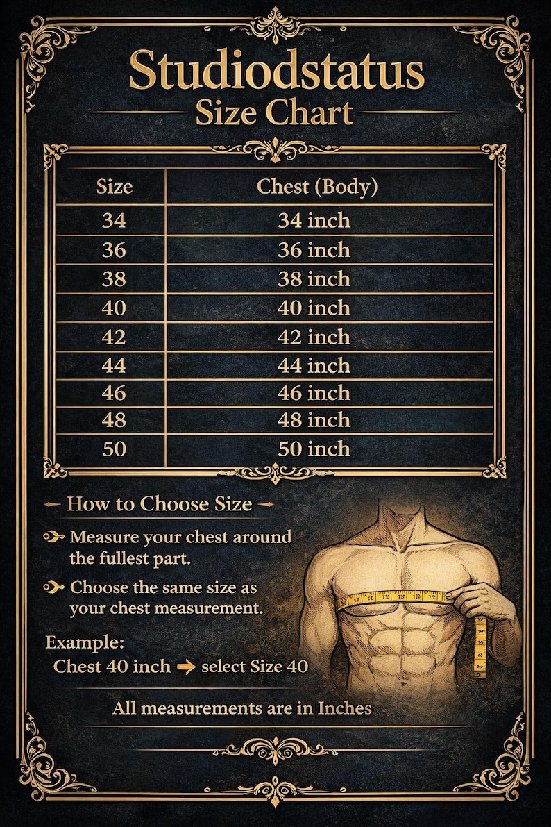 May include: A dark-themed Studiodstatus size chart with gold decorative borders. It lists sizes 34 through 50 with corresponding chest measurements in inches. An illustration shows how to measure the chest using a yellow measuring tape.