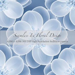 May include: Seamless ice floral design with large, translucent white flowers on a light blue background. The flowers have delicate crystal-like accents in the center. The image includes the text "Seamless Ice Floral Design" and resolution details.