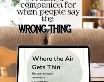 Dealing with People When You Have Cancer - Where the Air Gets Thin: The Quiet Pressure Underneath Encouragement