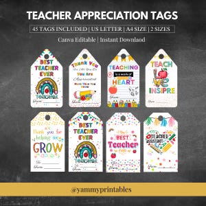 May include: A collection of teacher appreciation tags with various designs. The tags feature phrases like "Best Teacher Ever" and "Thank You." The tags include rainbow, apple, and pencil graphics. The text "Teacher Appreciation Tags" is at the top.