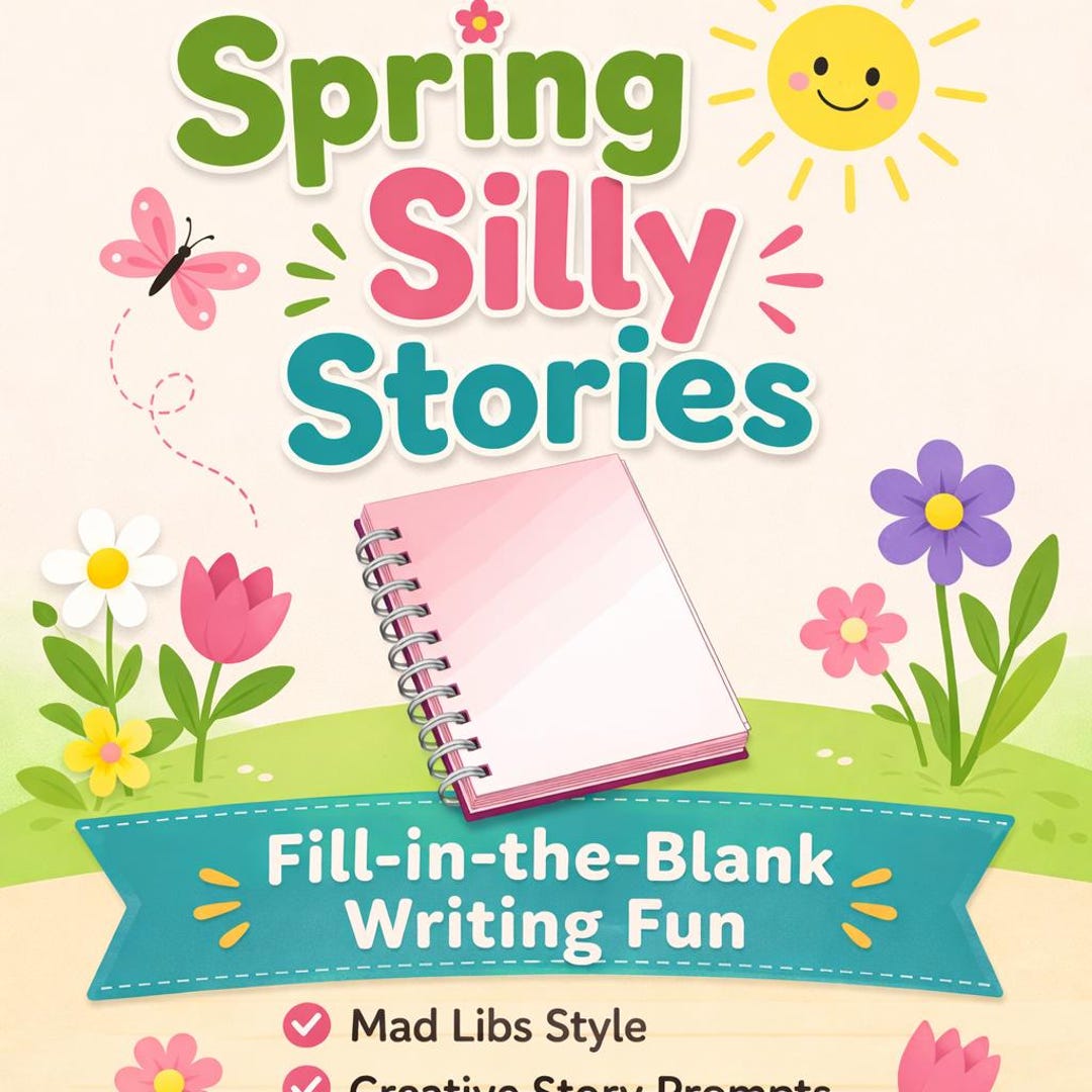 Spring Writing Fun for Kids Printable | Mad Libs Style Fill in the ...